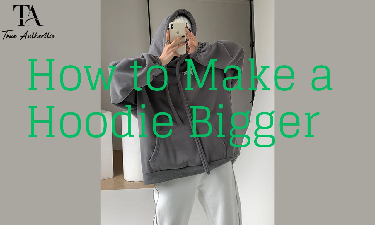 How to Make a Hoodie Baggy