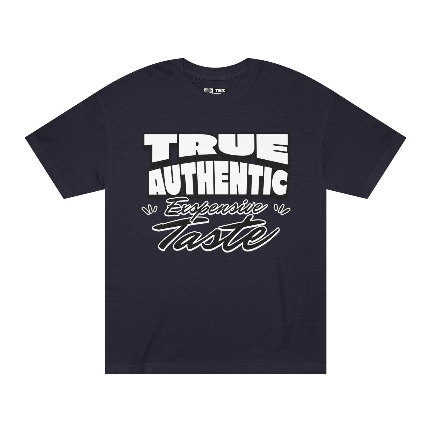 TRUE AUTHENTIC “Taste” Unisex Classic Tee – Bold Graphic T-Shirt for Effortless Casual Style