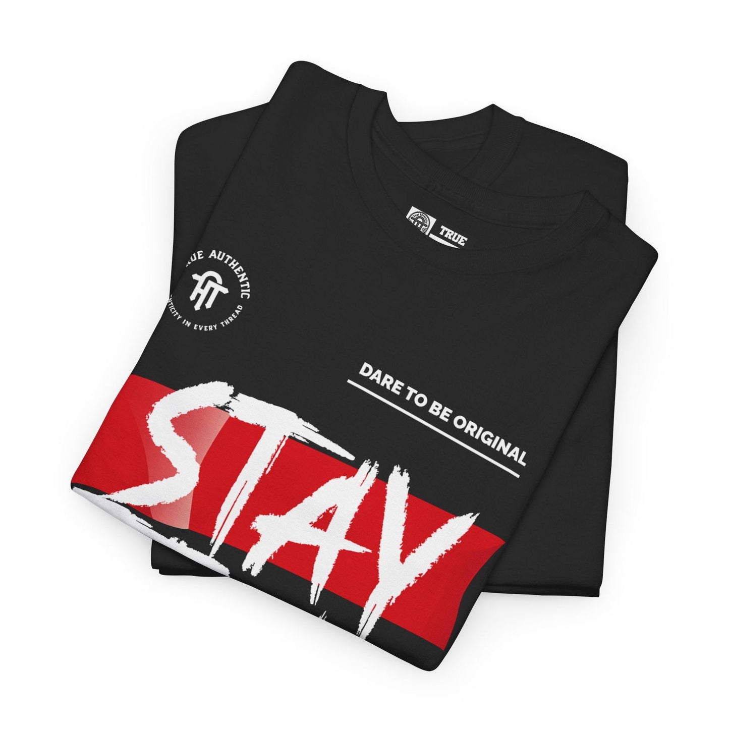 TRUE AUTHENTIC STAY TRUE Unisex Heavy Cotton Tee - True Authentic Apparel 