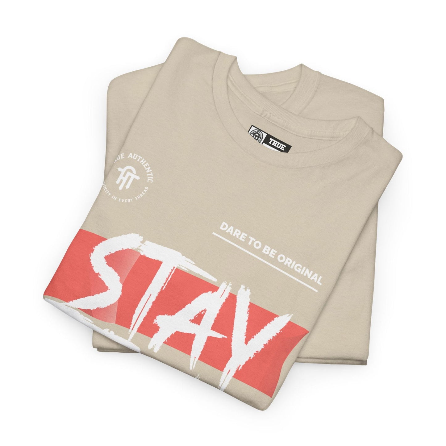 TRUE AUTHENTIC STAY TRUE Unisex Heavy Cotton Tee - True Authentic Apparel 