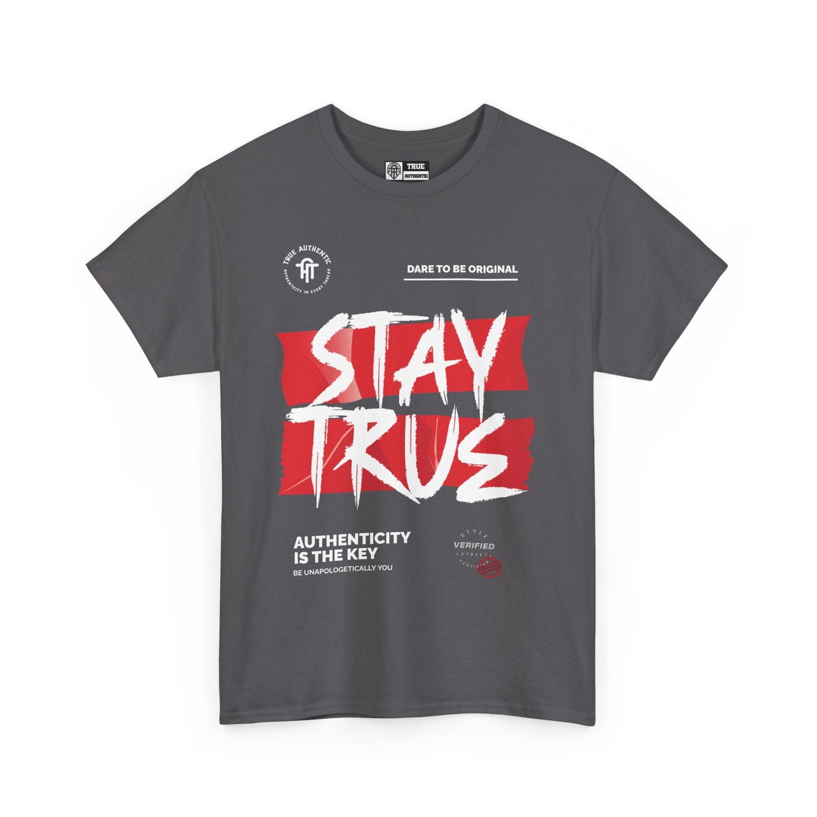 TRUE AUTHENTIC STAY TRUE Unisex Heavy Cotton Tee - True Authentic Apparel 