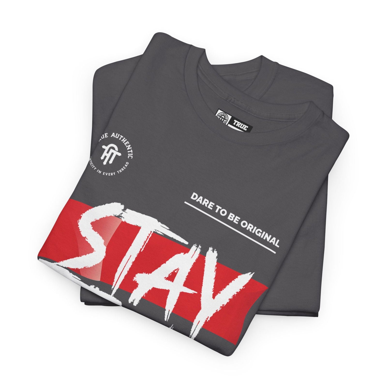 TRUE AUTHENTIC STAY TRUE Unisex Heavy Cotton Tee - True Authentic Apparel 