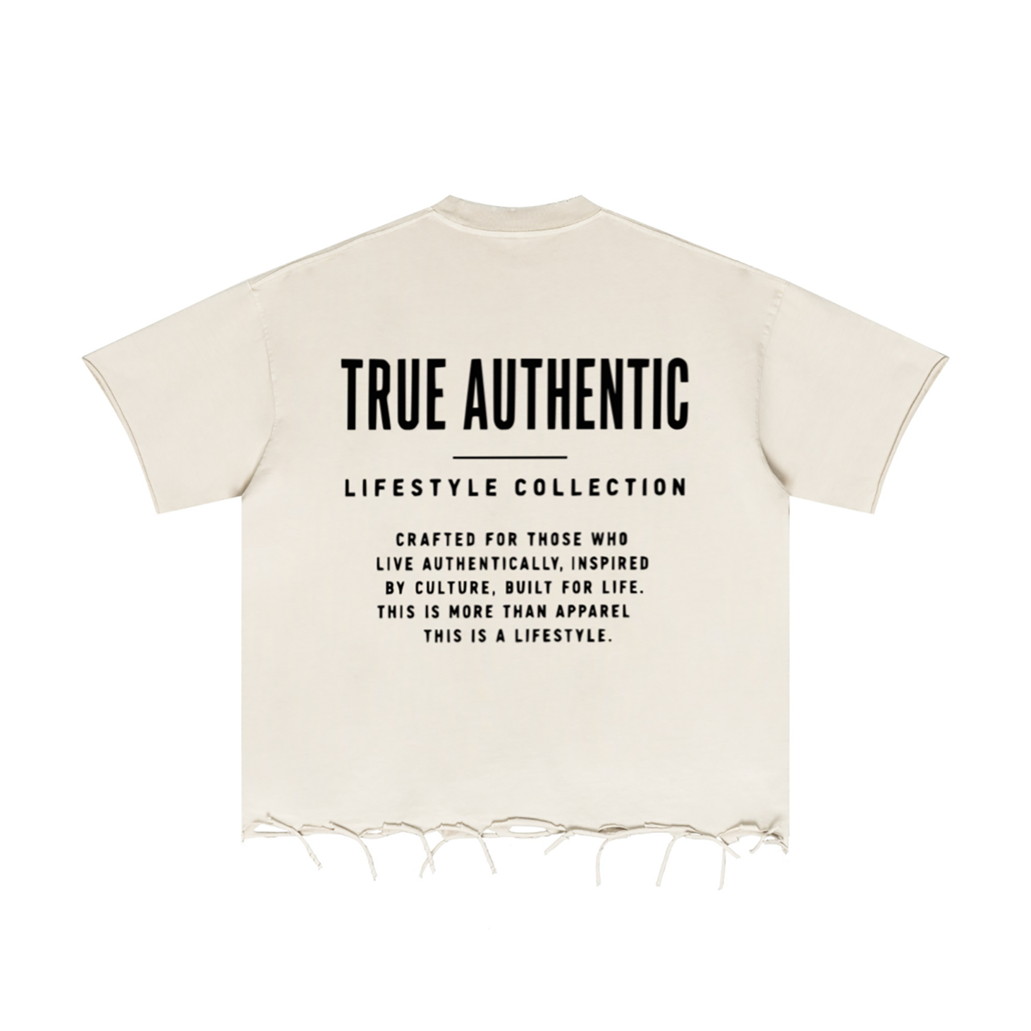 An off-white short-sleeve t-shirt with black text on the back reading 'TRUE AUTHENTIC LIFESTYLE COLLECTION' and a distressed, frayed hem, shown against a plain white background.